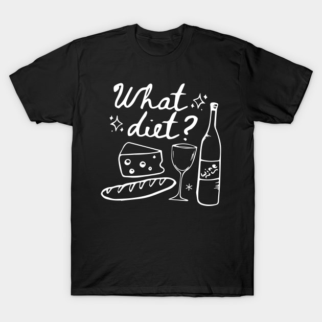 What Diet? Funny Shirt, Funny Crewneck T-Shirt by blacckstoned